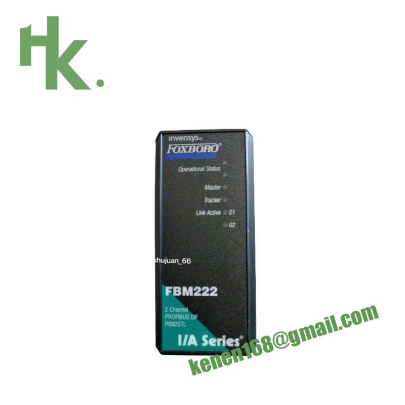 FOXBORO FBM222 I/O Module - Brian.H